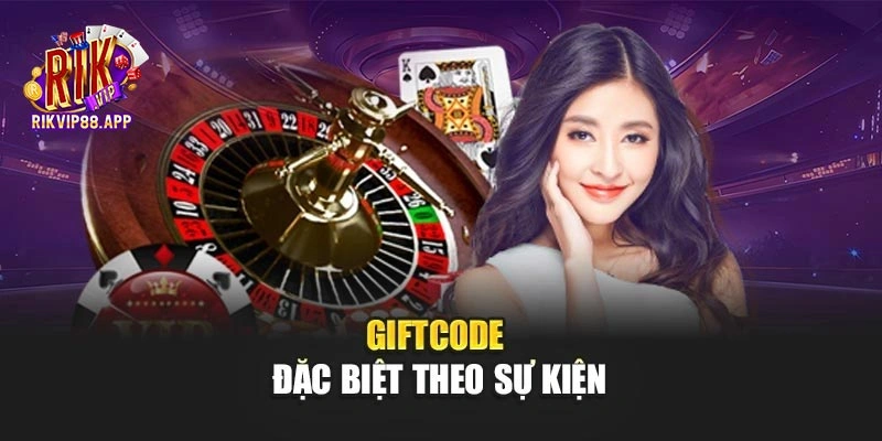Giftcode đặc biệt theo sự kiện