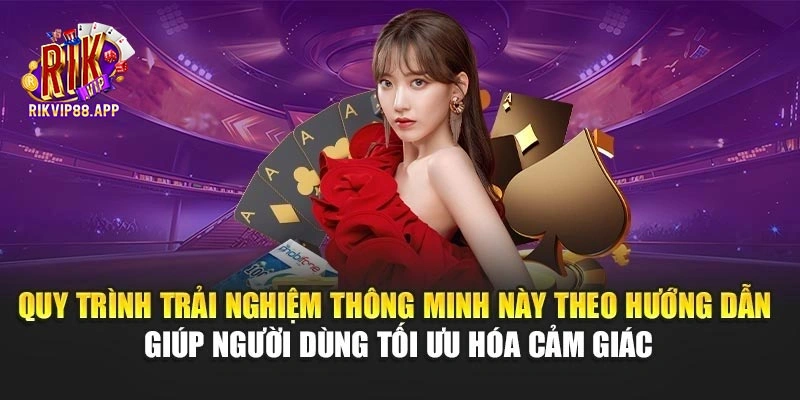 Quy trình trải nghiệm thông minh này theo hướng dẫn giúp người dùng tối ưu hóa cảm giác Quy trình trải nghiệm thông minh này theo hướng dẫn giúp người dùng tối ưu hóa cảm giác